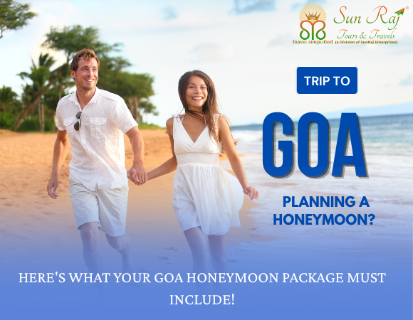 Planning a Honeymoon? Here’s What Your Goa Honeymoon Package Must Include!