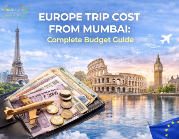 Europe Trip Cost from Mumbai: Complete Budget Guide (2026)