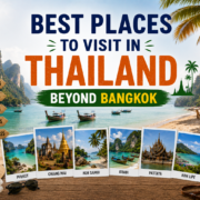 Best Places to Visit in Thailand - Beyond Bangkok