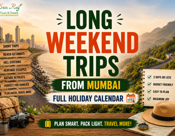 Long Weekend Trips from Mumbai – Full Holiday Calendar